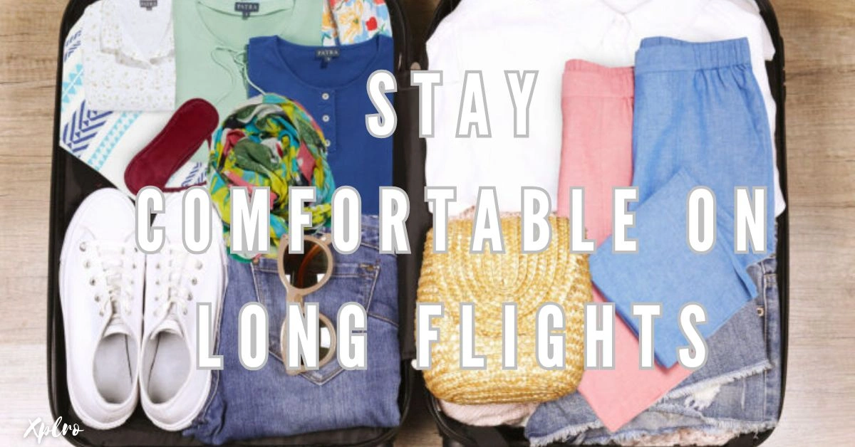 Stay Comfortable on Long Flights