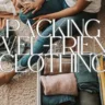 Guide to Packing Travel-Friendly Clothing