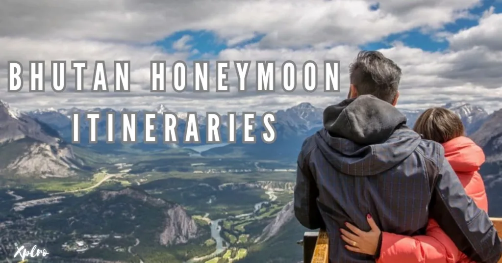 Bhutan Honeymoon Itineraries: Perfect Packages for Indian Couples