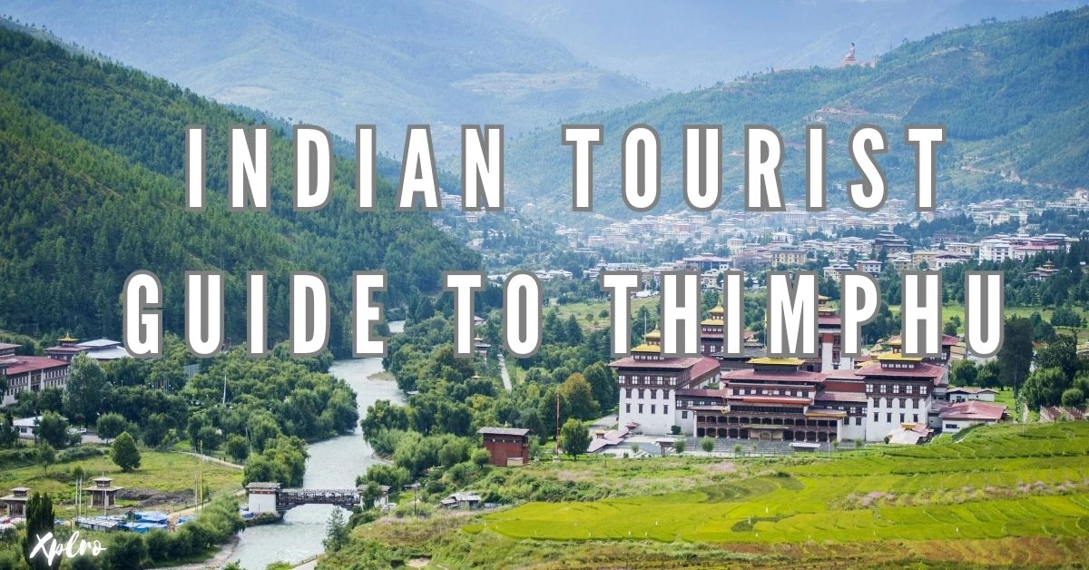 Indian Tourist Guide to Thimphu