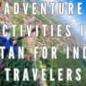 Adventure Activities in Bhutan for Indian Travelers