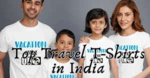 Top Travel T-Shirts in India for Wanderlust Enthusiasts