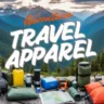 Adventure Travel Apparel