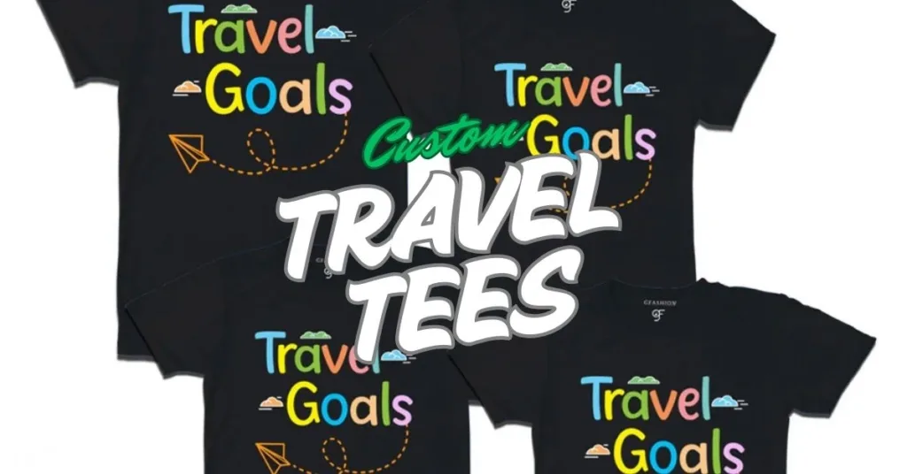 Custom Travel Tees: Wear Your Best Wanderlust in Style