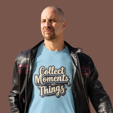 Collect Moments Not Things Standard Crew T-Shirt