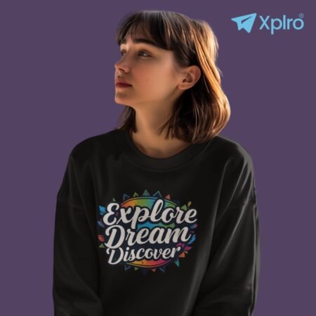 Explore Dream Discover Women’s Sweatshirt