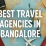 Best Travel Agencies in Bangalore, Xplro