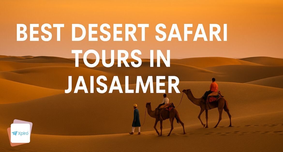 Best Desert Safari Tours in Jaisalmer
