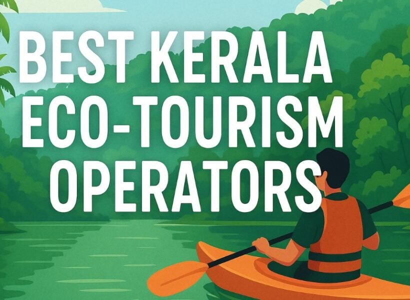 Best Kerala Eco-Tourism Operators