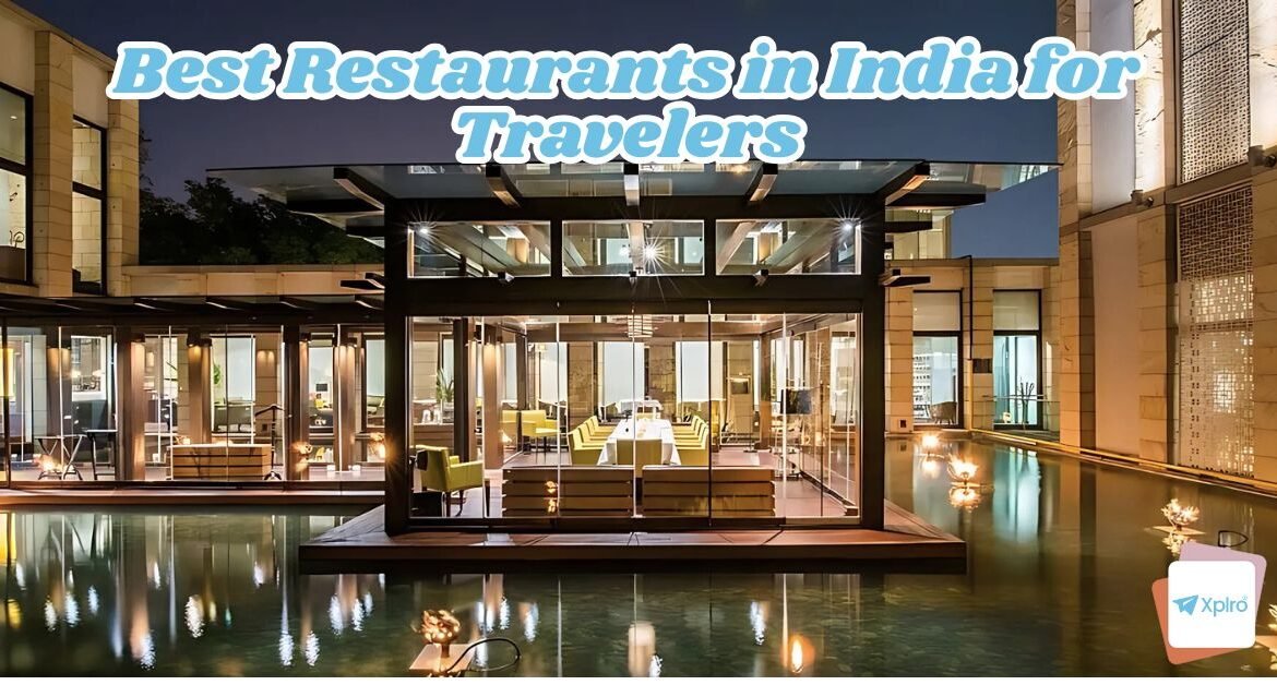 Best Restaurants in India for Travelers