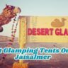 Desert Glamping Tents Outside Jaisalmer