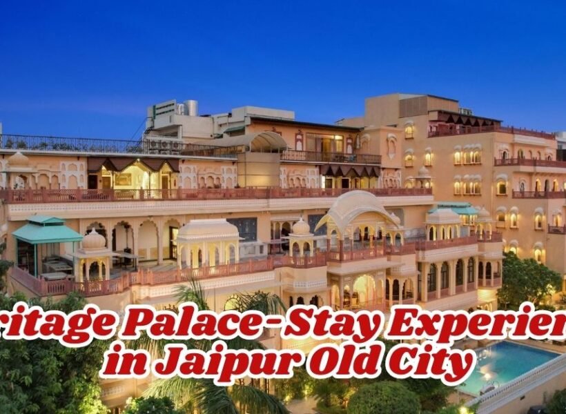Heritage Palace-Stay Experiences in Jaipur Old City