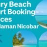 Luxury Beach Resort Booking Services in Andaman Nicobar