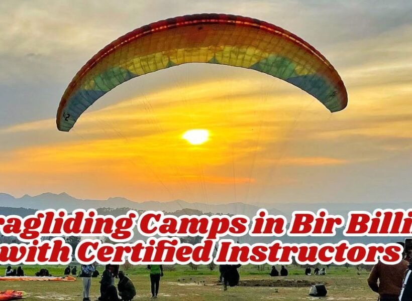Paragliding Camps in Bir Billing with Certified Instructors