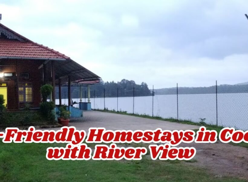 Pet-Friendly Homestays in Coorg with River View: A Serene Escape for You and Your Furry Friend