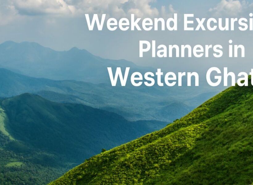 Weekend Excursion Planners in Western Ghats