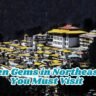 10 Hidden Gems in Northeast India You Must Visit