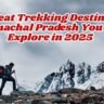 10 Offbeat Trekking Destinations in Himachal Pradesh You Must Explore in 2025