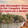 Affordable December Getaways in Kerala for Couples Romantic Escapes on a Budget