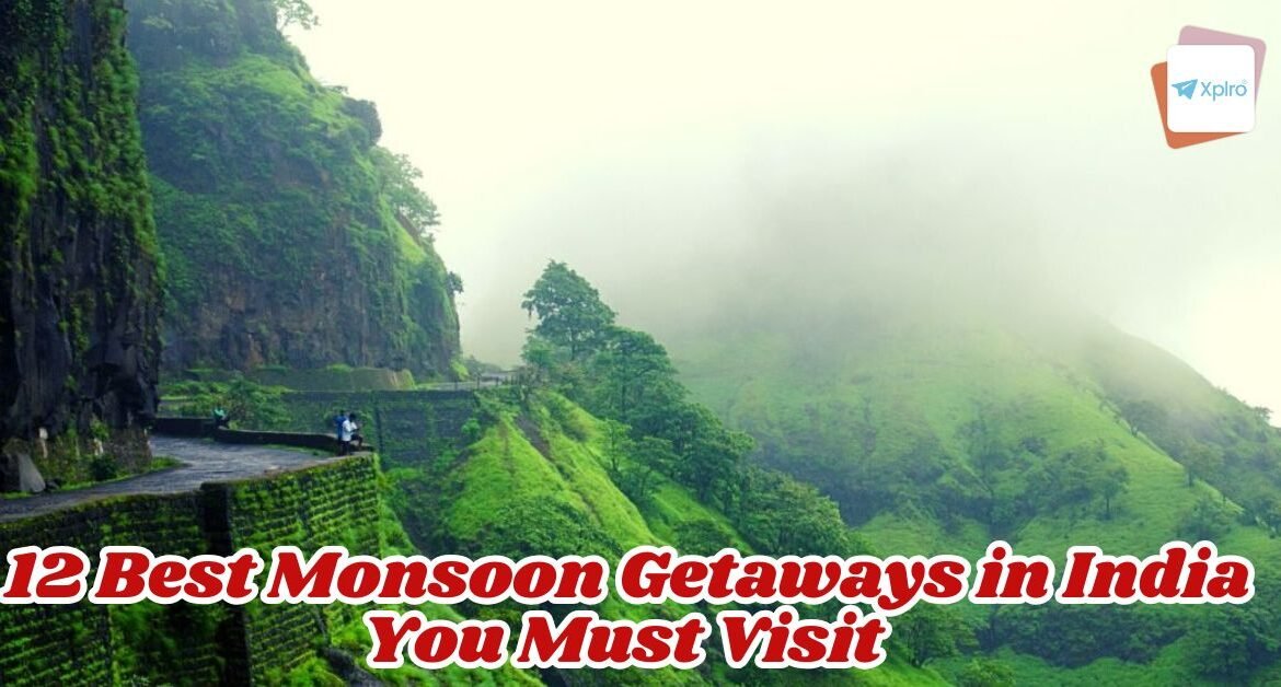 https://xplro.com/12-best-monsoon-getaways-in-india-you-must-visit/