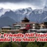 Budget-Friendly Hill Stations in India You Must Visit