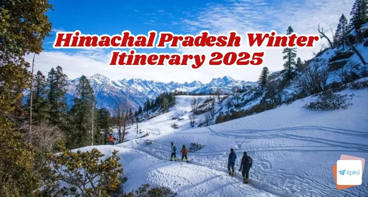 Himachal Pradesh Winter Itinerary