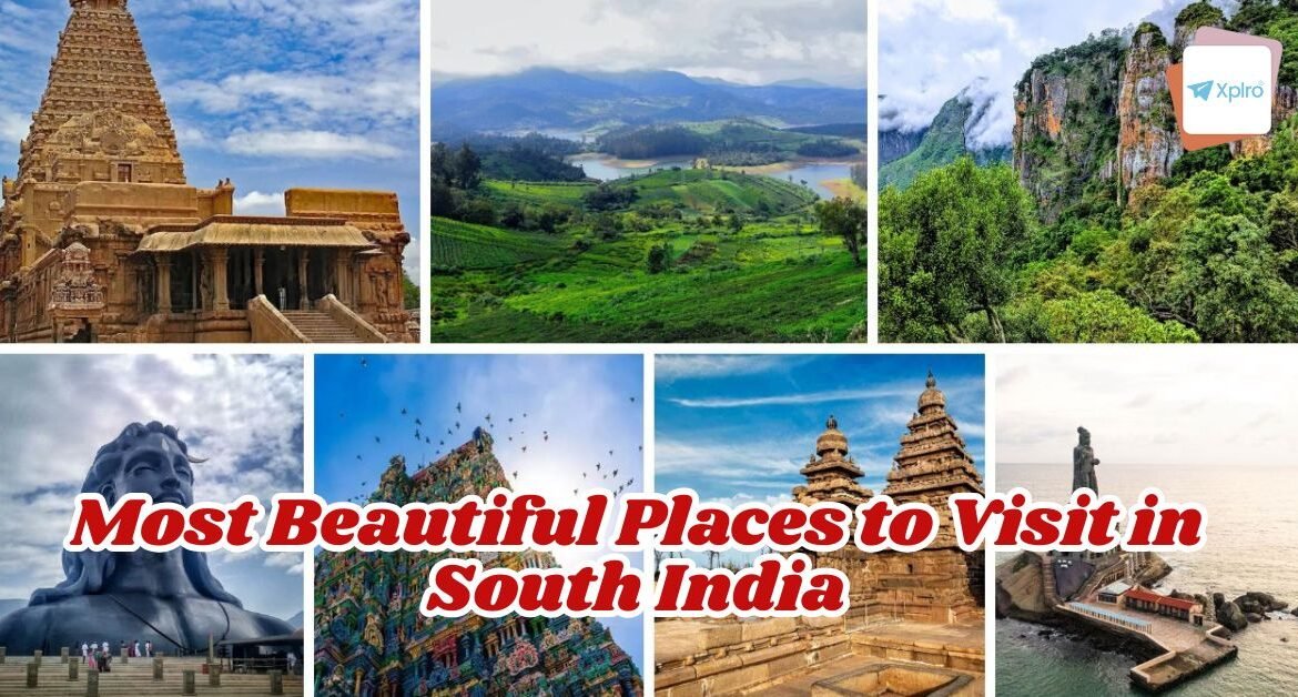 Most Beautiful Places to Visit in South India