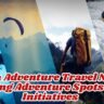India Adventure Travel News Emerging Adventure Spots & Govt Initiatives
