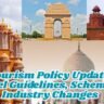 India Tourism Policy Updates: New Travel Guidelines, Schemes & Industry Changes